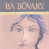 Bà Bovary - Gustave Flaubert