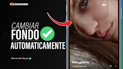 cambiar fondo automaticamente android