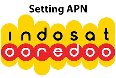 Cara Mudah Setting APN Indosat Ooredoo di Android