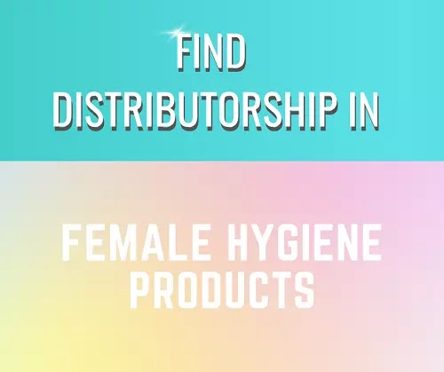 Wanted Distributors for Female Hygiene Products