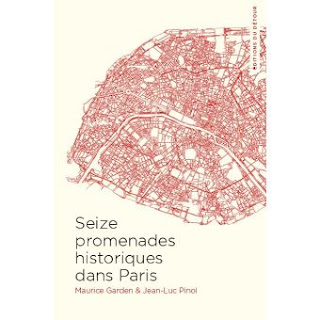 16 promenades historiques dans Paris de Maurice Garden & Jean-Luc Pinol