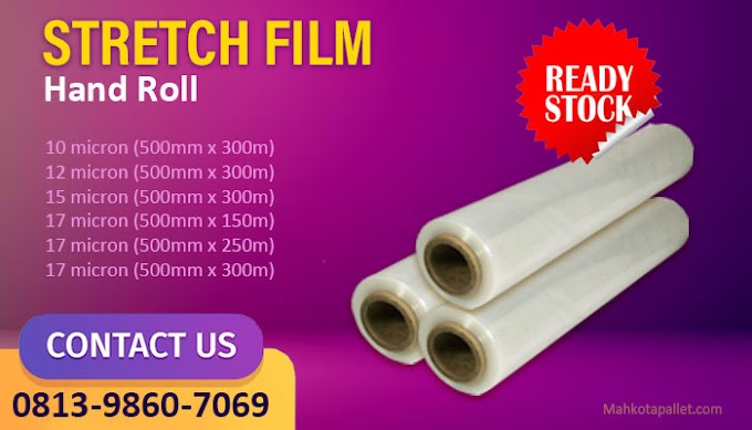 Review Stretch Film Hand Roll : Arti, Spesifikasi dan Kegunaannya