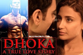 Dhoka Lyrics - Based On A True Love Story