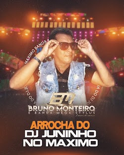 (ARROCHA) BRUNO MONTEIRO - DJ JUNINHO 2023