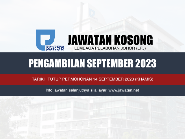 Jawatan Kosong Lembaga Pelabuhan Johor (LPJ) 2023