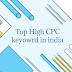 (Earn $100/Day) Top 20 High CPC Keywords List in india 2021/2022