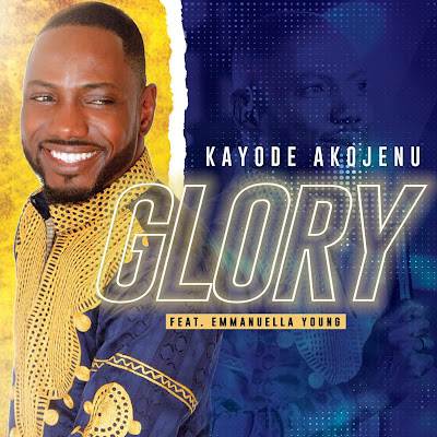 Glory - Kayode Akojenu feat Emmanuella Young  