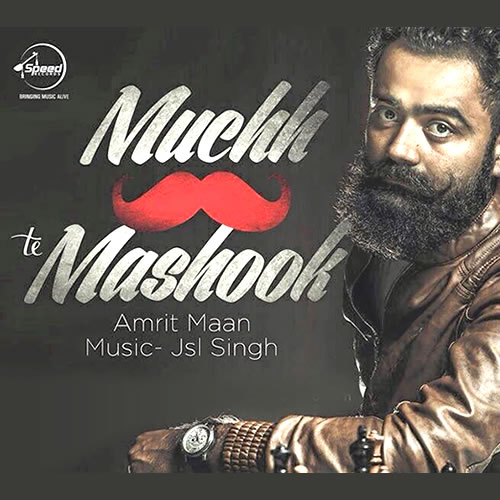 Muchh te Mashook - Amrit Maan