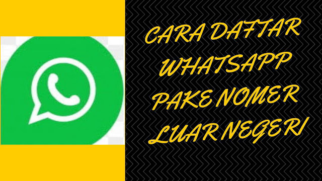 Cara Daftar Whatsapp Pakai Nomer Luar Negeri Menggunakan Textnow & 2ndline