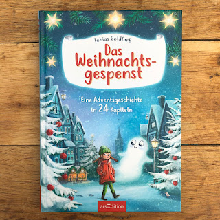 Das Weihnachtsgespenst - Ein Weihnachtsbuch in 24 Kapiteln