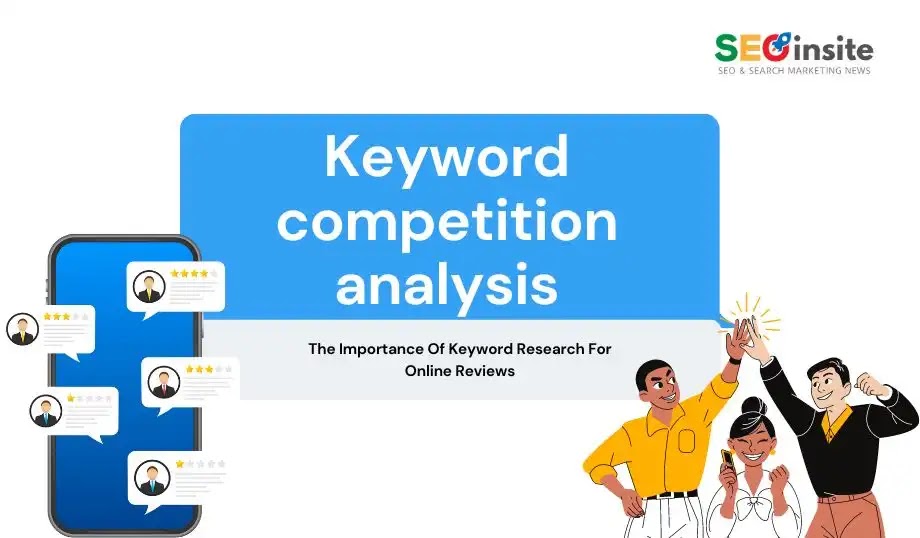 Keyword competition analysis for online reviews