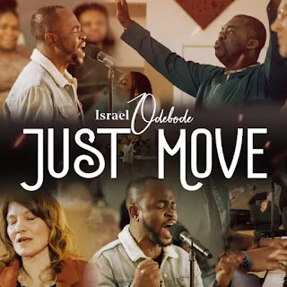 Israel Odebode - Just Move Lyrics + MP3 DOWNLOAD