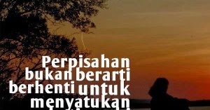 Kata Kata Perpisahan Karena Kerja  Blog Kata2