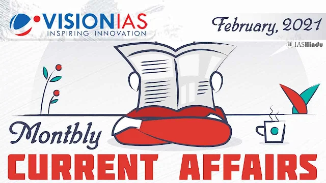 Vision IAS Current Affairs February 2021 pdf