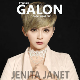 Jenita Janet GALON (Gagal Move On)