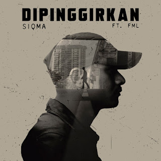 Siqma feat. FML - Dipinggirkan MP3