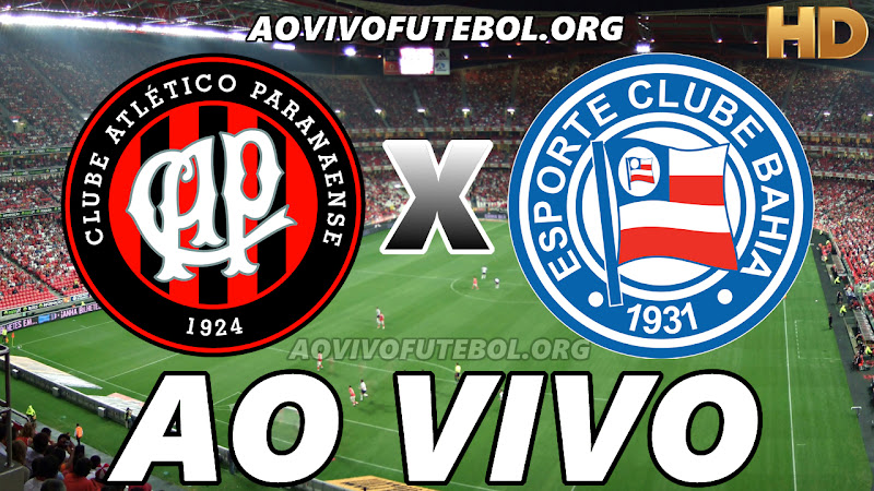 Arquivos Assistir Atlético Paranaense x Bahia Ao Vivo - Ao 