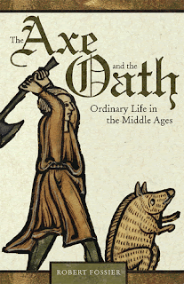 robert fossier, the aze and the oath - ordinary life in the middle ages