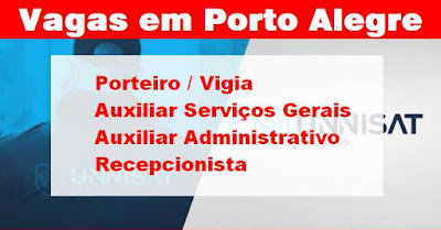 Empresa abre vagas para Porteiros, serviços gerais e outras em Porto Alegre