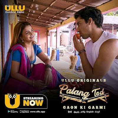 Palang Tod Gaon Ki Garmi P01 2021 UllU Hindi Hot Web Series