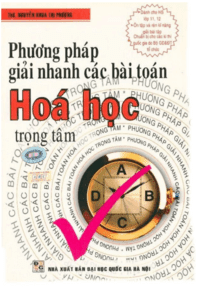 Phương Pháp Giải Nhanh Các Bài Toán Hóa Học Trọng Tâm - Nguyễn Khoa Thị Phượng