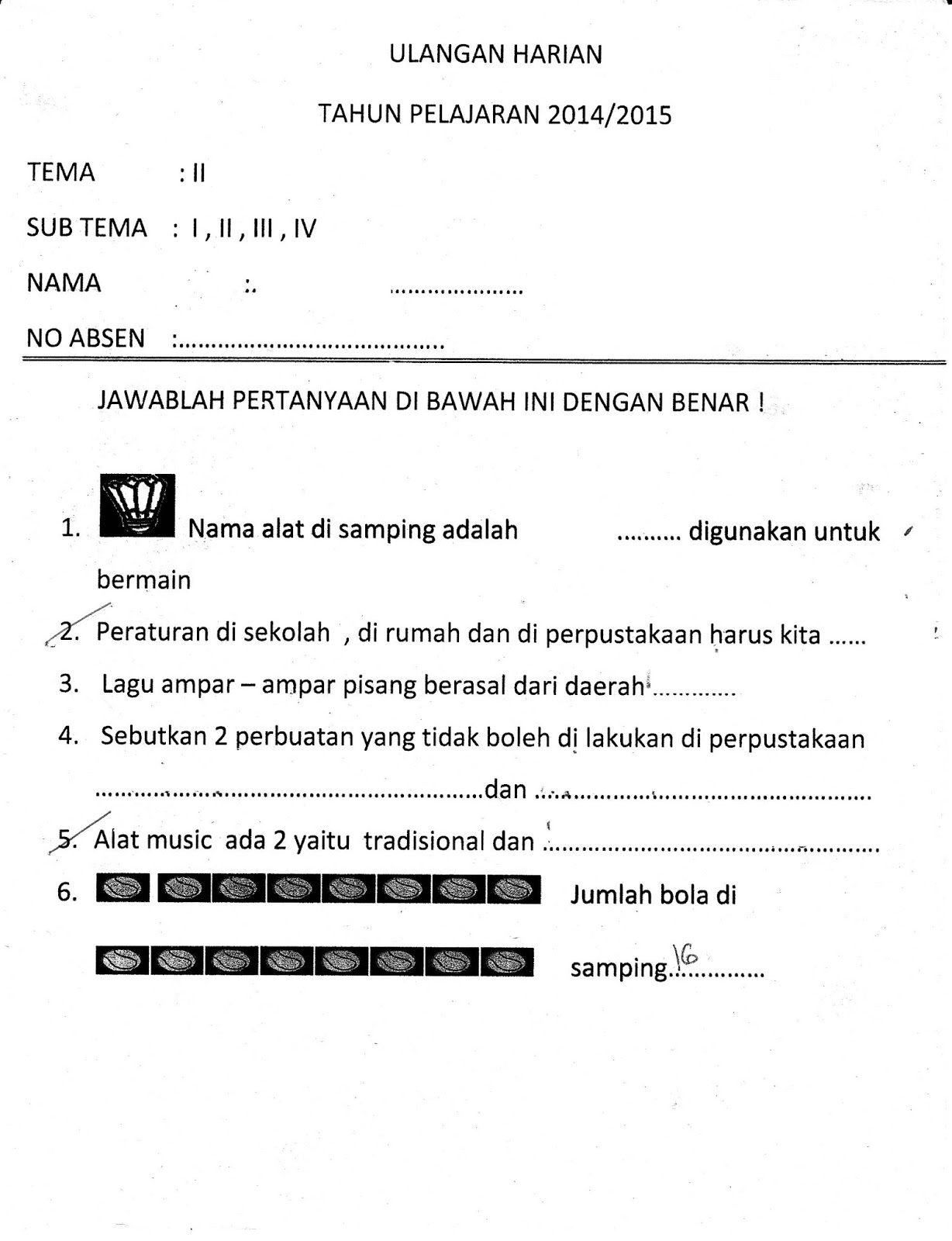 Ulangan Harian Matapelajaran Tema2 Sub Tema 1 sd 4 SD Kelas 1 Semester Ganjil TA 2014 2015 Kurikulum 2013