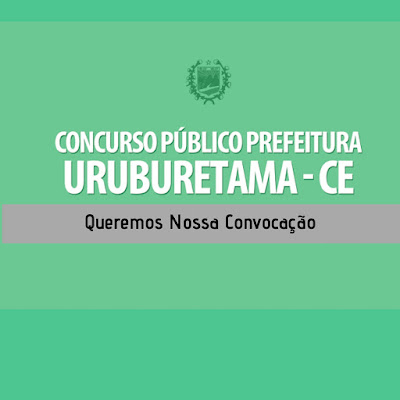 MPCE recomenda que Prefeitura de Uruburetama convoque aprovados em concurso público