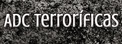 ADC Terroríficas