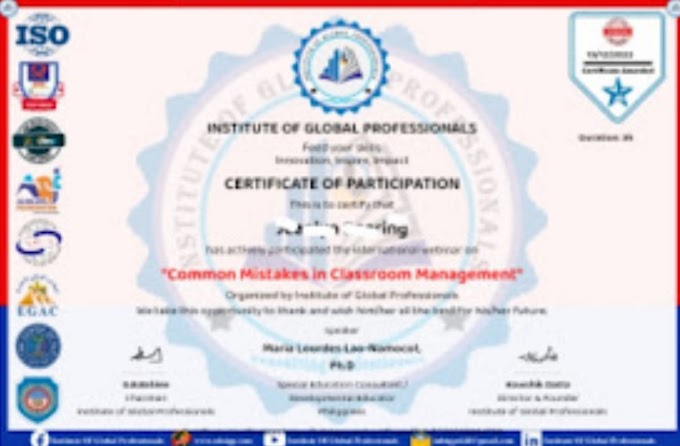 Teachers Guide on How to Claim the Certificate of Participation in the Free International Webinar for Teachers on “Common Mistakes in Classroom Management” conducted by Institute of Global Professionals | December 13, 2022.