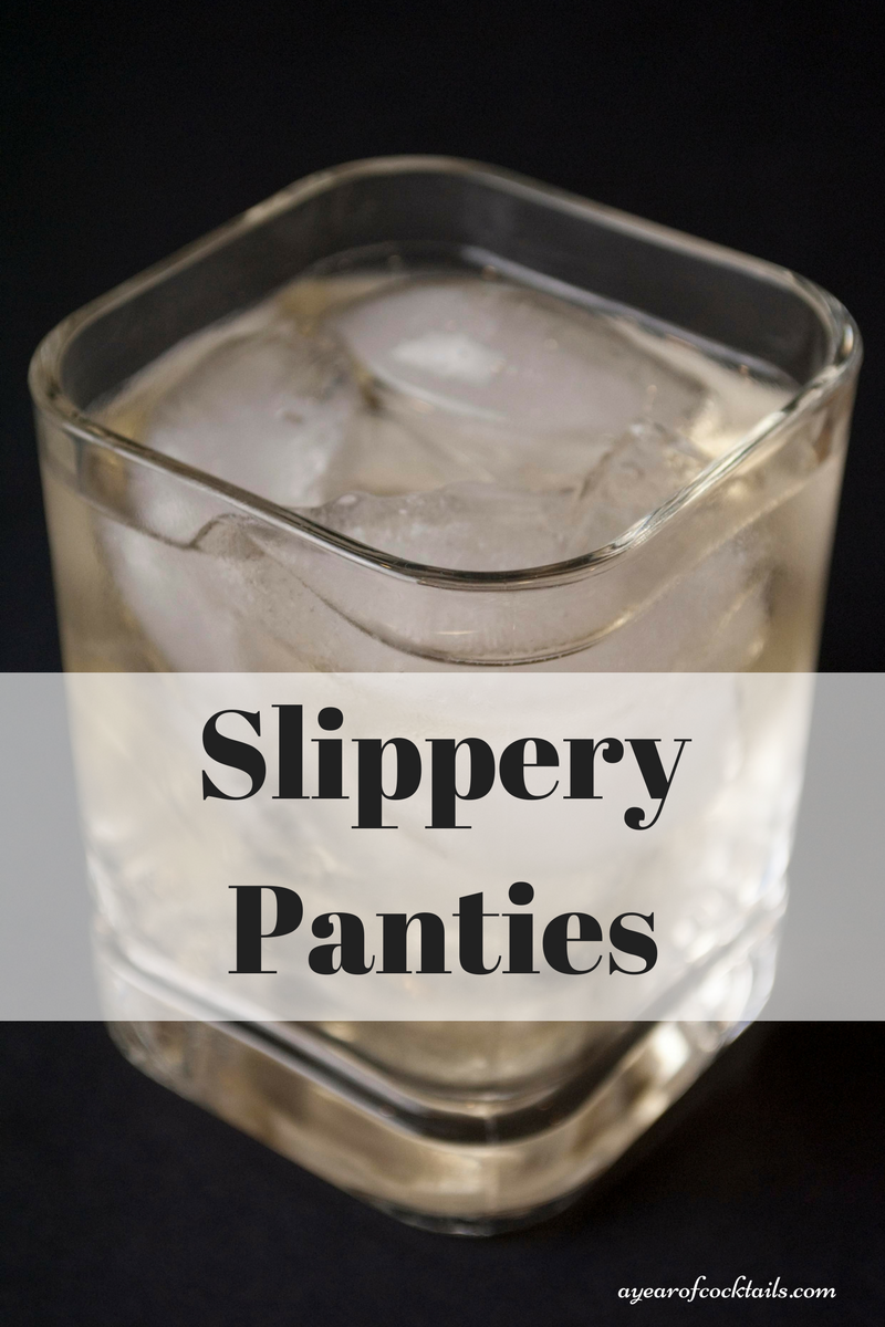 Slippery Panties - A Year of Cocktails