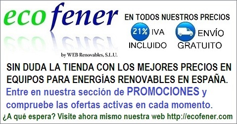 ecofener.com es la tienda con los mejores precios en equipos para energías renovables en internet.