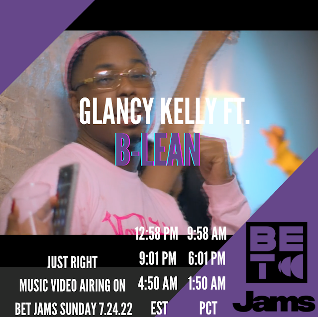 Glancy Kelly Ft. B-Lean  Just Right Airing on BET Jams | Roc Music Video Promotion & Music Video Distribution