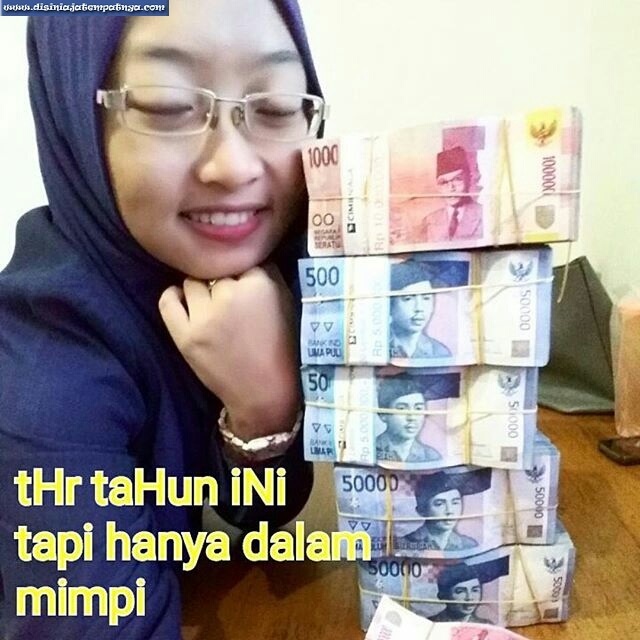 Meme Lucu Dapat THR (Tunjangan Hari Raya) - Disini Aja Tempatnya