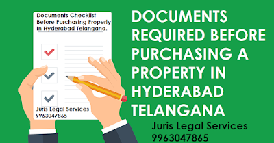 List of documents before purchasing a property in Hyderabad Telangana.