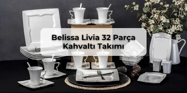 Belissa Livia 32 Parça Kahvaltı Takımı