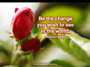 but only few often thinks of changing himself.Leo Tolstoy (be the change)