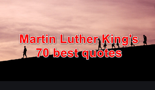 Martin Luther King's 70 best quotes