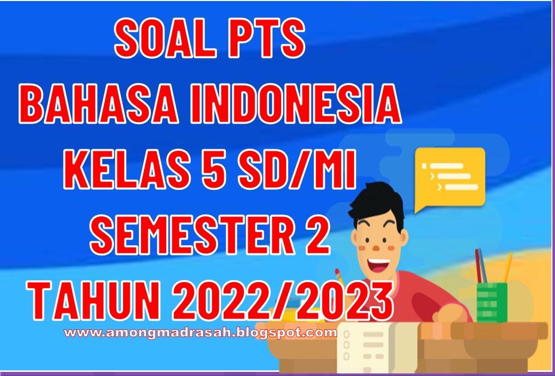 Soal PTS Bahasa Indonesia Kelas 5 SD/MI