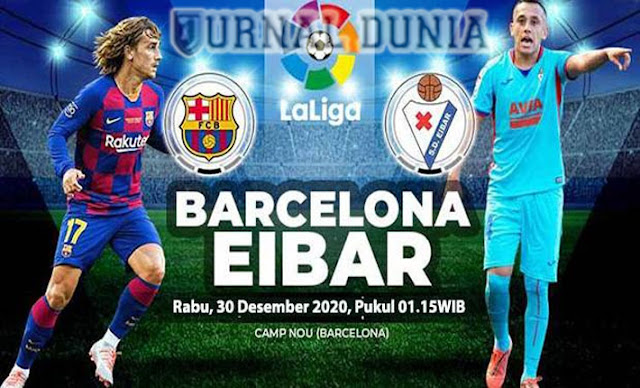 Prediksi Barcelona vs Eibar , Rabu 30 Desember 2020 Pukul 01.15WIB