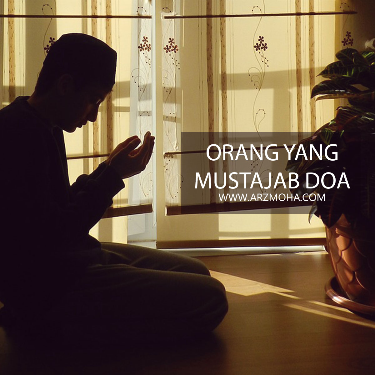 Mustajab Doa 1 Orang Yang Mustajab Doa