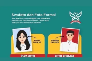 Contoh Swafoto CPNS 2024 yang Baik dan Benar :Jika Salah Unggah, Langsung Gugur!