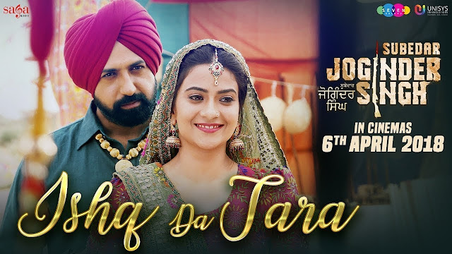 Ishq Da Tara Song Lyrics | Gippy Grewal | Subedar Joginder Singh | 6th Apr | New Punjabi Song 2018 | Saga Music
