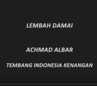 Chord/Khord Kunci Gitar dan Lirik Lagu Ahmad Albar – Lembah Damai