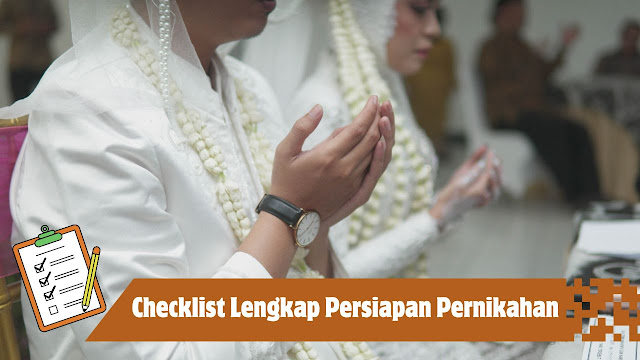 Checklist Lengkap Persiapan Pernikahan