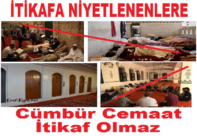 İtikaf Ulu orta Herkes İle Olmaz.. 