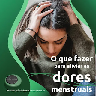 O que fazer para aliviar as dores menstruais.