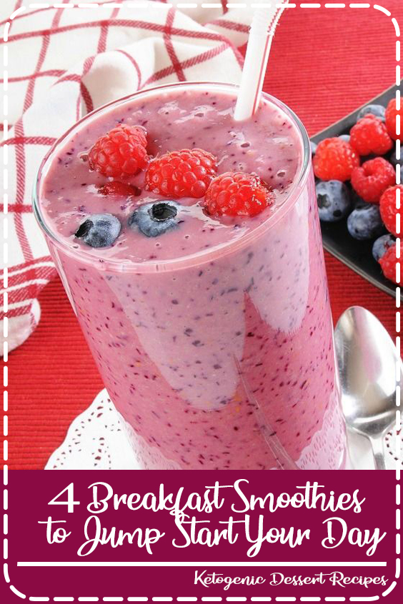 4 delicious and nutritious breakfast smoothies the entire family is sure to love.