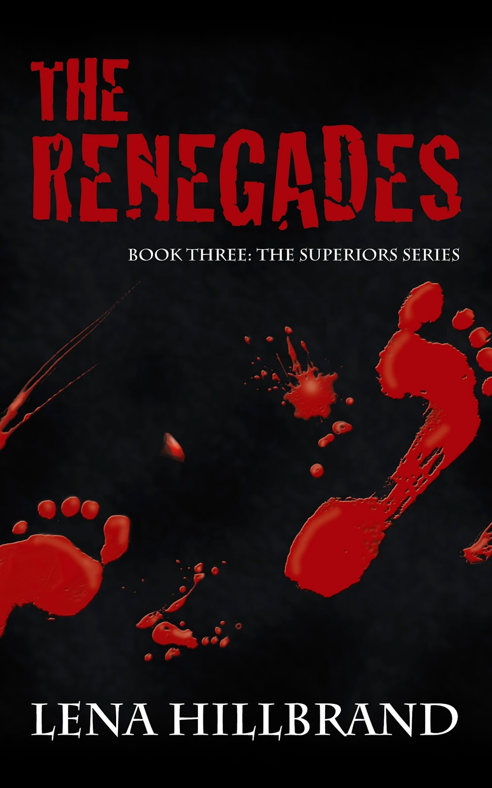 http://www.amazon.com/The-Renegades-Superiors-Lena-Hillbrand-ebook/dp/B00H0LPCQO/ref=sr_1_1?ie=UTF8&qid=1388697686&sr=8-1&keywords=renegades+hillbrand