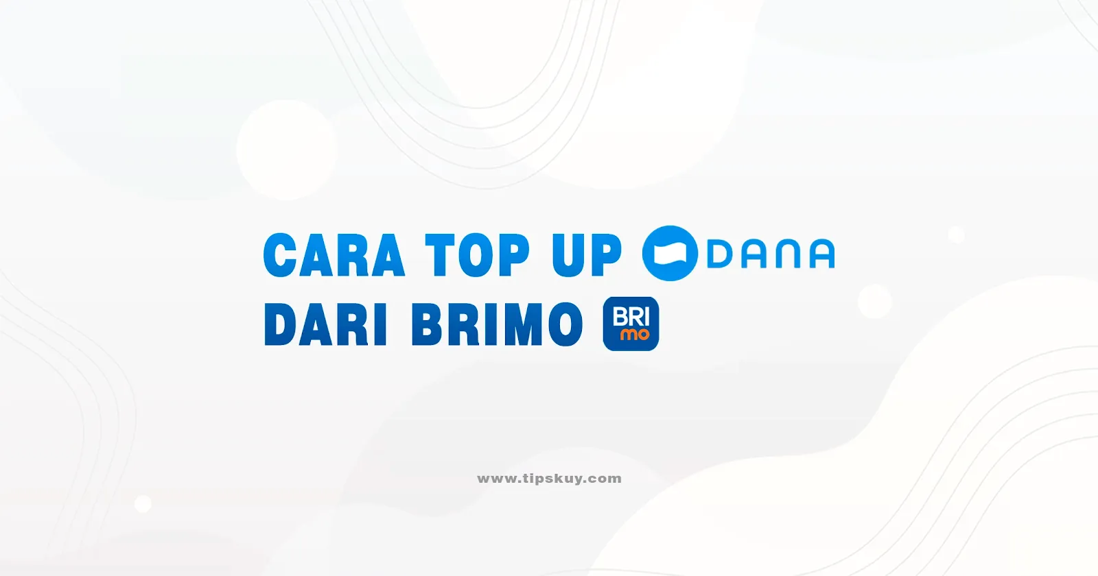 Cara Top Up Dana dari Brimo