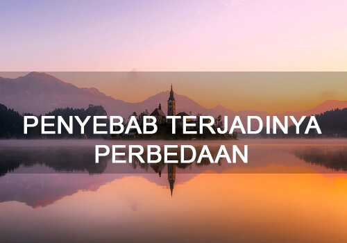 Penyebab Terjadinya Perbedaan yang sering menimbulkan komplik karena adanya perbedaan pemikiran